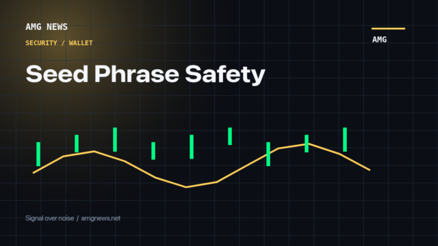 Seed Phrase Safety - AMG News